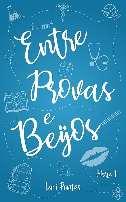 Entre Provas e Beijos