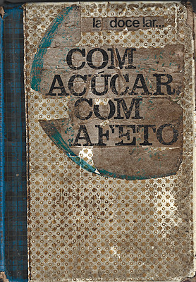 Com Açúcar, Com Afeto