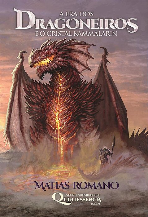 A era dos dragoneiros e o cristal Kammalarin