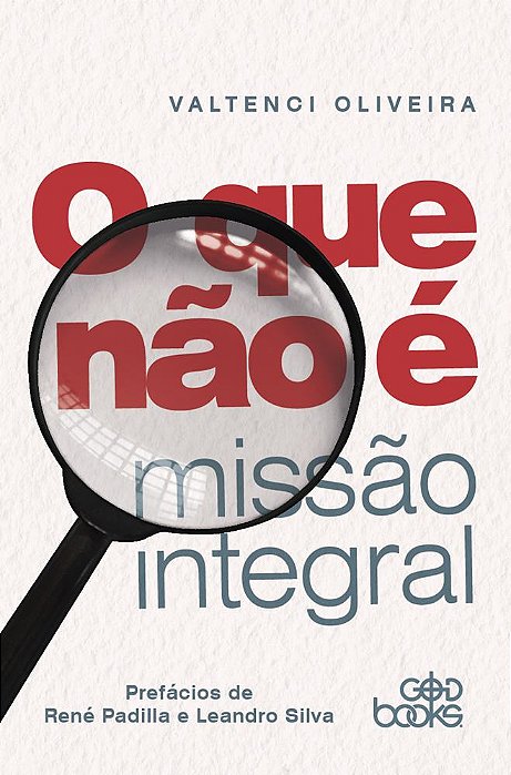 O que não é Missão Integral