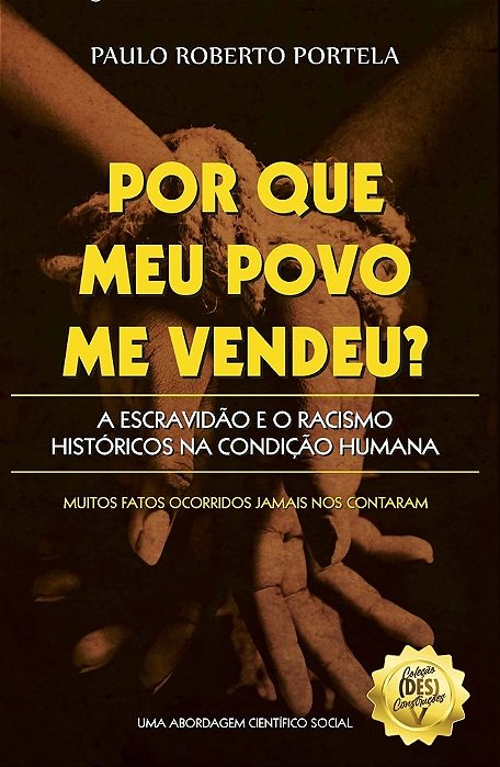 Por que meu povo me vendeu?