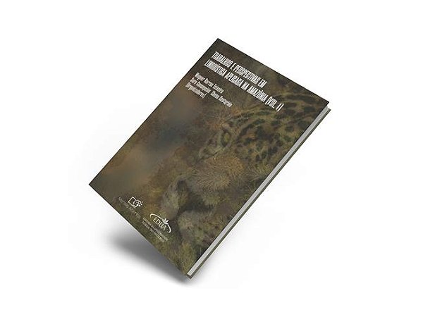 Trabalhos e Perspectivas em Linguística Aplicada na Amazônia (Volume 1)
