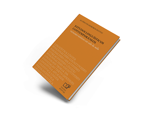 Estudos linguísticos contemporâneos: vertentes teóricas em sala de aula