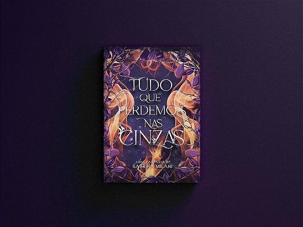 Tudo que perdemos nas cinzas