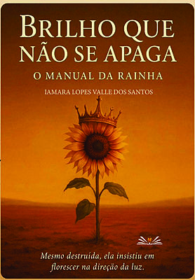 Brilho que não se apaga - O Manual da Rainha