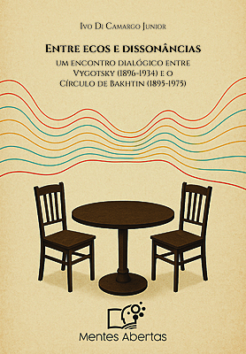 Entre ecos e dissonâncias: um encontro dialógico entre Vygotsky (1896-1934) e o Círculo de Bakhtin (