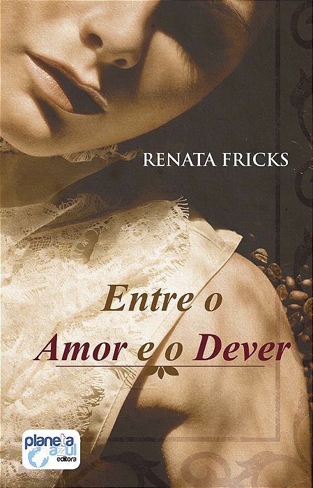 Entre o Amor e o Dever