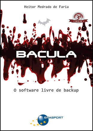 Bacula (3ª edição): o software livre de backup