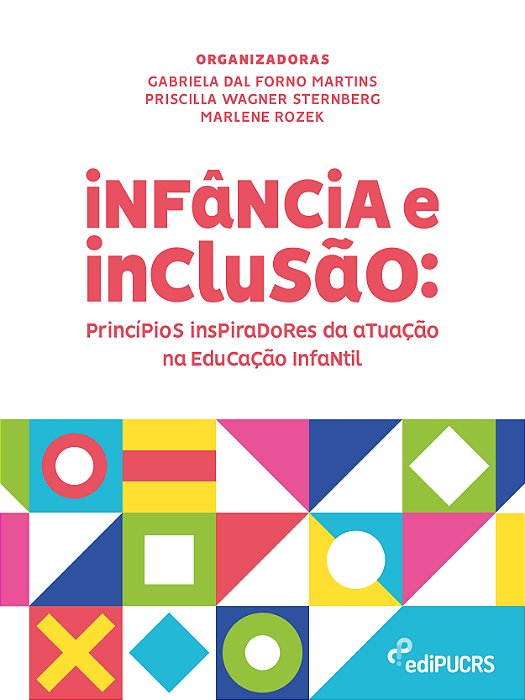 Infância e Inclusão: princípios inspiradores da atuação na e