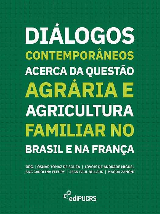 Diálogos Contemporâneos Acerca da Questão Agrária e Agricult