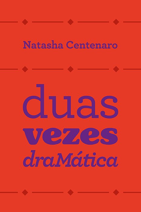 Duas vezes dramática