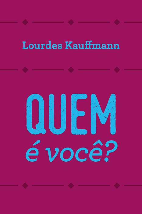 Quem é você?