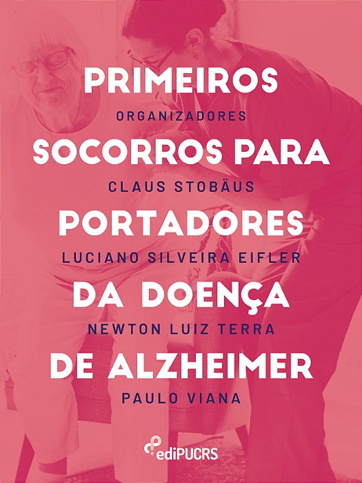 Primeiros socorros para portadores da doença de Alzheimer