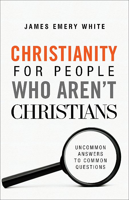 Christianity for People Who Aren’t Christians