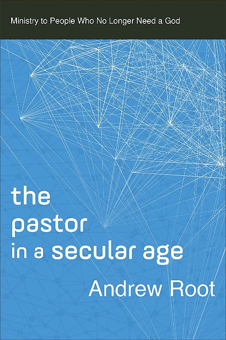 Pastor in a Secular Age
