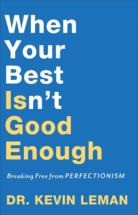 When Your Best Isn't Good Enough