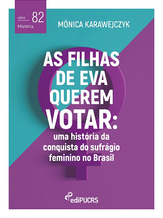As filhas de Eva querem votar