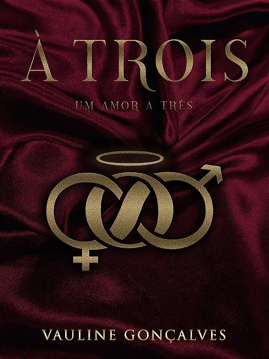 À Trois: um amor a três