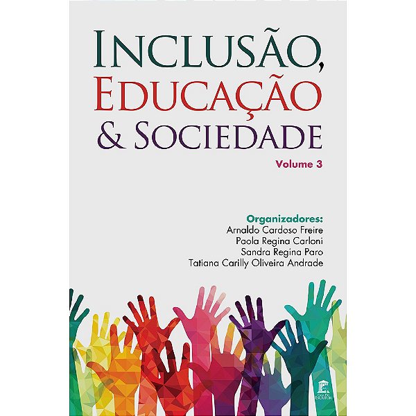 Inclusão, Educação e Sociedade - Volume 3