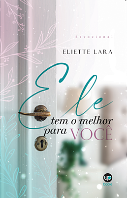 Ele tem o melhor para você