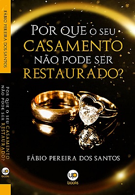 Por que seu casamento não pode ser restaurado?