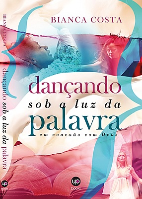 Dançando sob a luz da Palavra em conexão com Deus