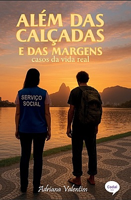 Além das calçadas e das margens: casos da vida real