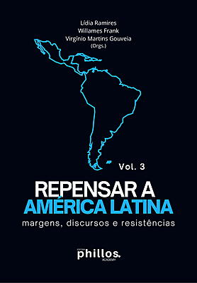 REPENSAR A AMÉRICA LATINA margens, discursos e resistências (Vol. 3)
