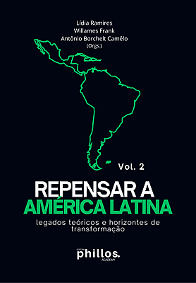 REPENSAR A AMÉRICA LATINA legados teóricos e horizontes de transformação (Vol. 2)