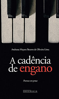 A cadência de engano - poemas em prosa