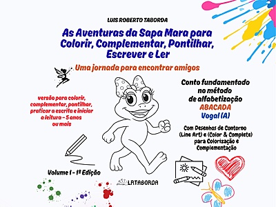 As Aventuras da Sapa Mara para Colorir, Complementar, Pontilhar, Escrever e Ler - Tamanho Grande.