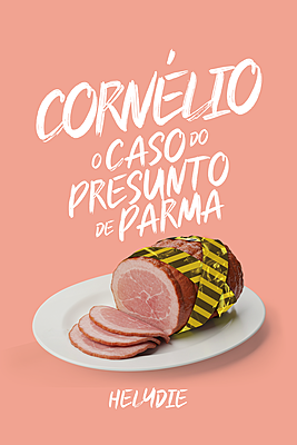 Cornélio: O caso do presunto de parma
