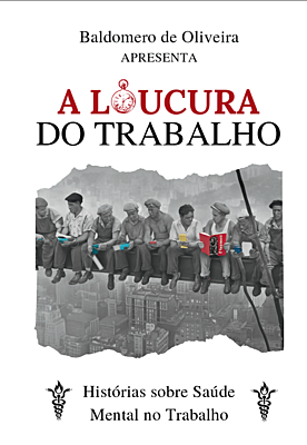 A Loucura do Trabalho