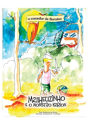 Matheuzinho e o Monstro Karion, o comerdor de florestas