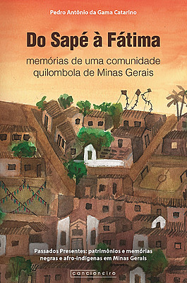 Do Sapé à Fátima: memórias de uma comunidade quilombola de Minas Gerais