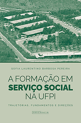 A formação em Serviço Social na UFPI: trajetórias, fundamentos e direções
