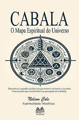 Cabala: O Mapa Espiritual do Universo