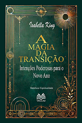 A Magia da Transição: Intenções Poderosas para o Novo Ano