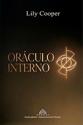 Oráculo Interior: Guia para a Intuição Profunda