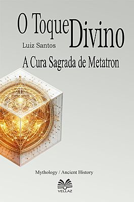 O Toque Divino - A Cura Sagrada de Metatron