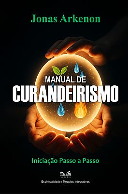 Manual de Curandeirismo - Iniciação Passo a Passo
