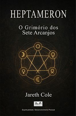 Heptameron: O Grimório dos Sete Arcanjos