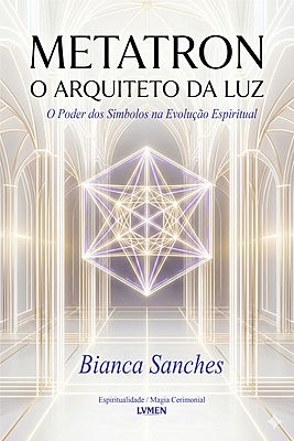 Metatron O Arquiteto da Luz