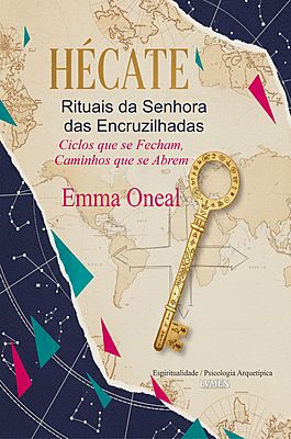 Hécate: Rituais da Senhora das Encruzilhadas