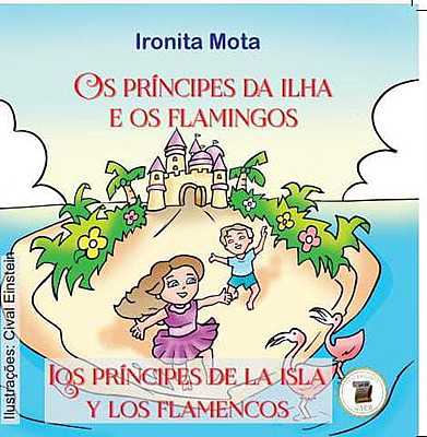 Os Príncepes da Ilha e seus amigos Flamigos.