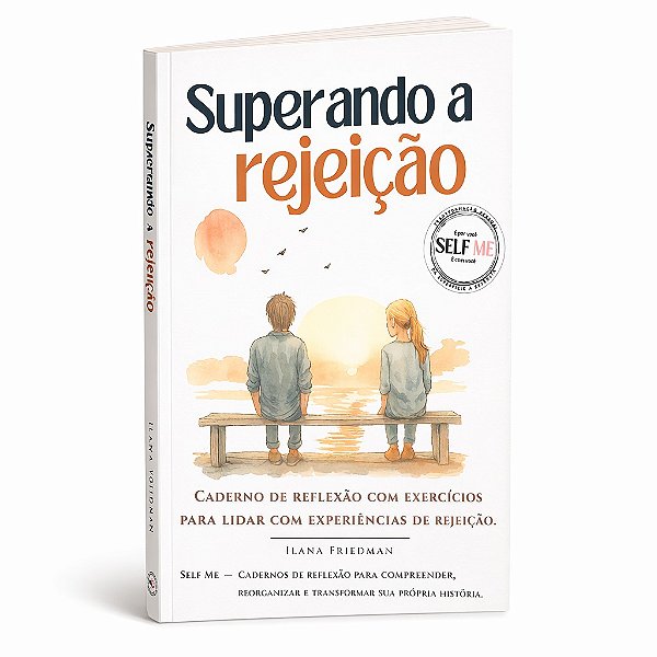 Superando a rejeição