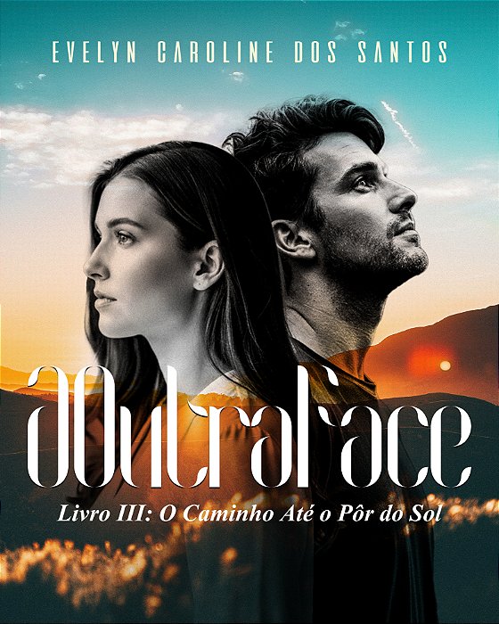 A Outra Face, Livro III: O Caminho Até o Pôr do Sol