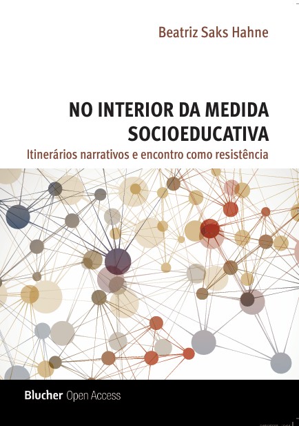No interior da medida socioeducativa: itinerários narrativos e encontro como resistência