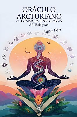 Oráculo Arcturiano: A Dança Do Caos