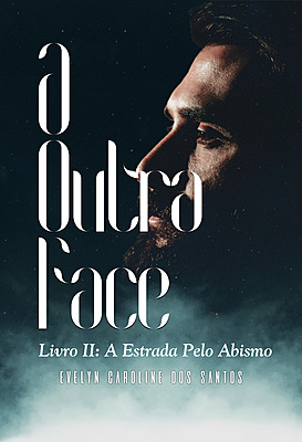 A Outra Face, Livro II: A Estrada Pelo Abismo